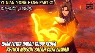 KEMARAHAN YEZANG DI DUNIA CERMIN DARAH || ALUR CERITA DONGHUA YI NIAN YONG HENG PART•21