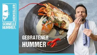 Schnelles Gebratener Hummer Rezept von Steffen Henssler