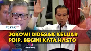 Begini Respon Hasto soal Desakan Jokowi Keluar dari PDI Perjuangan