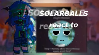 // Solarballs AU || react to •WHAT IF PLANETS WERE AGAINST US•  +Luna ( Part 1/? )