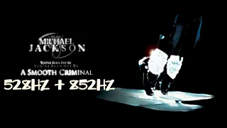 SMOOTH CRIMINAL - [528HZ+852HZ] - Michael Jackson (Official Audio)