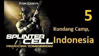 Splinter Cell: Pandora Tomorrow (2004) Stealth Walkthrough [HARD]-Mission 5 -Kundang Camp, Indonesia