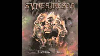 Synesthesia - Systemic Hell