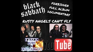 Black Sabbath Forbidden Full Album Documentary 'Rusty Angels Can't Fly'