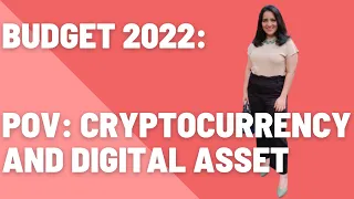 Budget 2022 | POV: Digital Assets