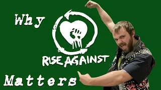 Why Rise Against Matters