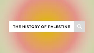 The History of Palestine: A Brief Overview - Short Documentary