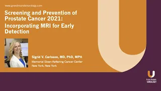 Screening and Prevention of Prostate Cancer 2021: Incorporating MRI for Early Detection