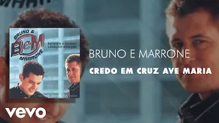 Bruno & Marrone - Credo em Cruz Ave Maria (Áudio Oficial)