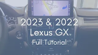 2023 & 2022 Lexus GX Full Tutorial - Deep Dive