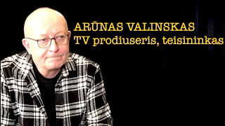 Ramanauskas 20230407 ARŪNAS VALINSKAS #2 nepilna vieša versija