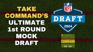 Take Command’s Ultimate First Round Mock Draft | Take Command