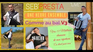 Seb'Presta: Une heure ensemble " Comme au bal" V3