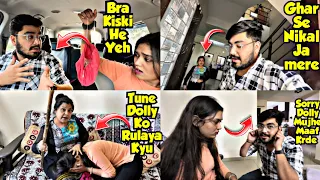 Bra PRANK ki Wajah Se MUMMY Ne Ghar Se bhaga Diya Or DOLLY Se Sorry bolna padha !! 😭