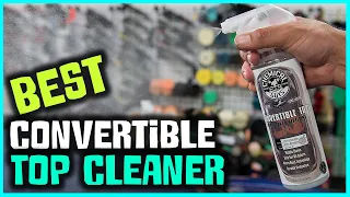Top 5 Best Convertible Top Cleaner [Review] - Convertible Top Cleaner and Protector [2023]