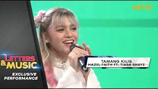 Hazel Faith ft. Tiara Shaye - Tamang Kilig (NET25 Letters and Music Performance)