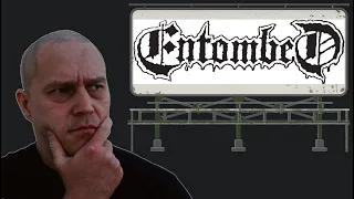 Entombed - Worst to Best ranking