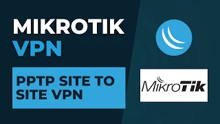 Mikrotik VPN - PPTP Site to Site VPN | Mikrotik Configuration Tutorial Step by Step