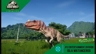 JURASSIC WORLD EVOLUTION | ISLA MATANCEROS | ENTERTAINMENT DIVISION