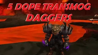 5 Dope Transmog Daggers - World of Warcraft