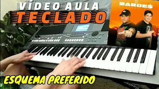 "vídeo aula" ESQUEMA PREFERIDO - OS BARÕES DA PISADINHA (Tutorial) NO TECLADO