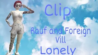 🌿Клип Rauf and Faik feat. Foreign Vill - Lonely 🌿