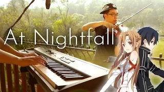 SLSMusic｜At Nightfall｜Sword Art Online｜Piano & Violin Cover