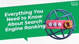 Everything You Need to Know About Search Engine Ranking