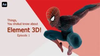 Things, you should know about ELEMENT 3D II Element 3D tutorial II After effect