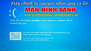 Chu Đặng Phú HƯỚNG DẪN SỬA LỖI MÀN HÌNH XANH KHI KHỞI ĐỘNG WINDOWS 10 - How to fix Blue screen win10