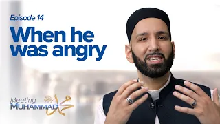 When He Was Angry | Meeting Muhammad ﷺ Episode 14