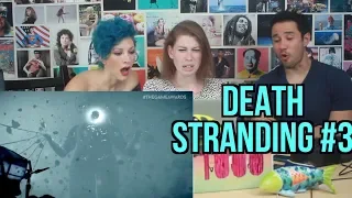 DEATH STRANDING - Trailer #3 - REACTION