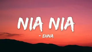 EHNA - Nia Nia (Lyrics) || cloud LRC