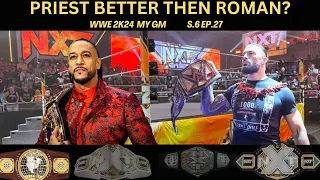 WWE 2k24 MY GM || Ep.27 PRIEST BETTER THEN ROMAN ||  S.DEVILLE