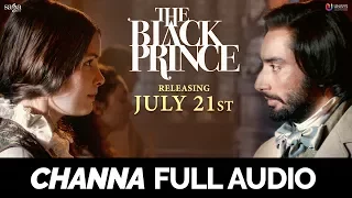 Channa (Full Audio) | Satinder Sartaaj | The Black Prince | New Punjabi Full Songs 2017