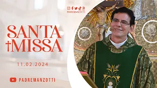 Santa Missa Dominical | Solenidade de Nossa Senhora de Lourdes| 11/02/24 | @PadreManzottiOficial