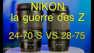 test Nikkor Z 24 70 S VS Z 28 75 la guerre des zoom pro !