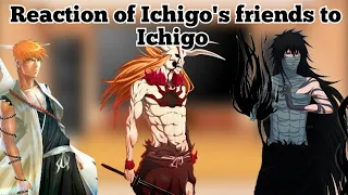 Reaction of Ichigo's friends to Ichigo 🇷🇺/🇬🇧