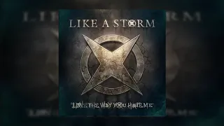 Like A Storm - Love the Way You Hate Me (Edit)