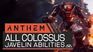 ANTHEM | All Colossus Javelin Abilities