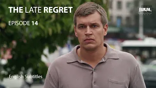 THE LATE REGRET Episode 14. Melodrama. Ukrainian Movies. [ ENG Subtitle ].