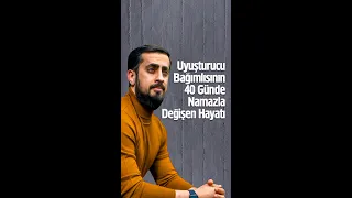 Uyuşturucu Bağımlısının 40 Günde Namazla Değişen Hayatı | Mehmet Yıldız #shorts