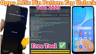 Oppo A15s cph 2179 pin pattern frp unlock free tool 2022 One Click gsm laboratory tool ✅