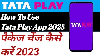 How To Use Tata Play App 2023 // Modify Tata Play Package With Tata Play App 2023