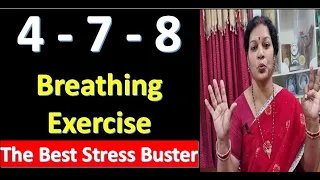 4 - 7 - 8 Breathing Exercise - The Best Stress Buster