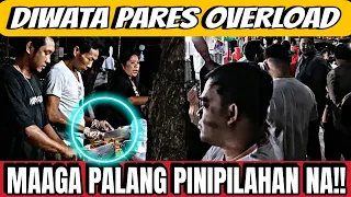 DIWATA PARES OVERLOAD UMAGA PALANG PINIPILAHAN NA DIWATA ANG SIPAG TALAGA NAKAKABILIB