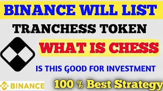 BINANCE WILL SUPPORT TRANCHESS (CHESS) TOKEN | IS 10X POSSIBLE ?