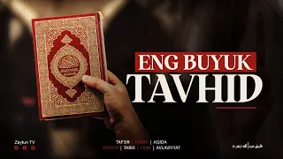 Eng buyuk tavhid | Ustoz Abdulloh Zufar