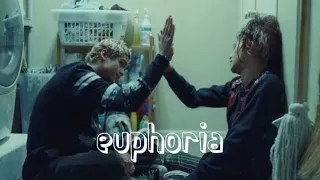 Euphoria || High Enough