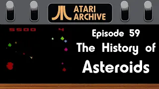 Asteroids: Atari Archive Episode 59